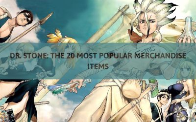 DR. STONE: THE 20 MOST POPULAR MERCHANDISE ITEMS